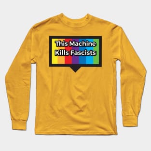 This Machine Kills Fascists (no brand) Long Sleeve T-Shirt
